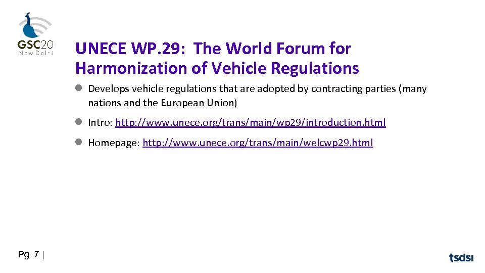 UNECE WP. 29: The World Forum for Harmonization of Vehicle Regulations Develops vehicle regulations