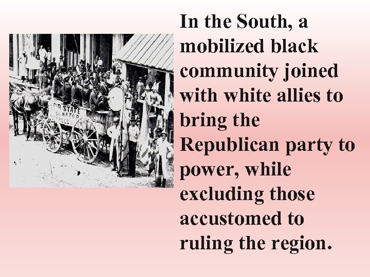 In the South, a mobilized black community joined with white allies to bring the