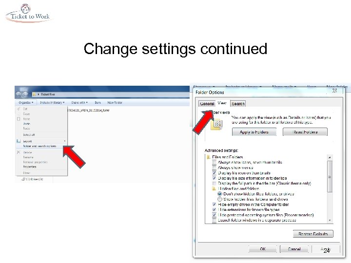 Change settings continued 24 