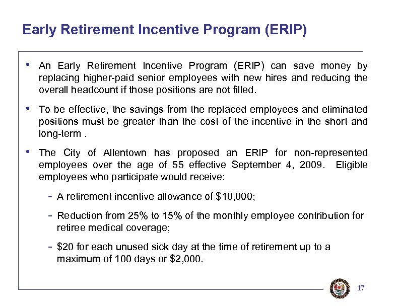 Early Retirement Incentive Program (ERIP) • An Early Retirement Incentive Program (ERIP) can save