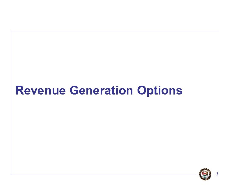 Revenue Generation Options 3 