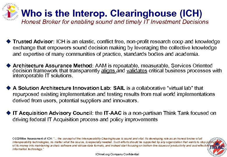 Who is the Interop. Clearinghouse (ICH) Honest Broker for enabling sound and timely IT