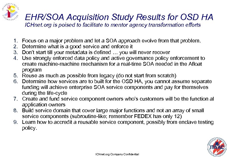 EHR/SOA Acquisition Study Results for OSD HA ICHnet. org is poised to facilitate to