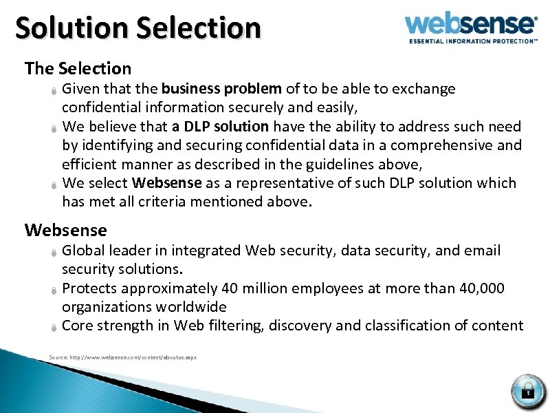  Solution Selection The Selection Given that the business problem of to be able