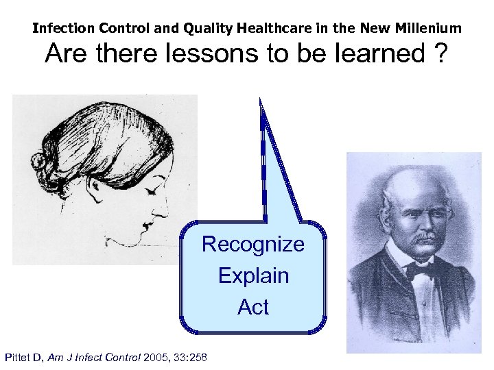 Infection Control and Quality Healthcare in the New Millenium Are there lessons to be