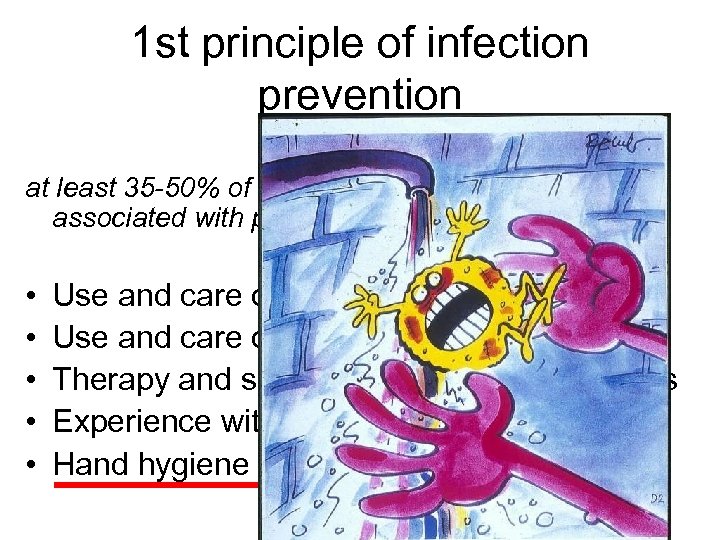1 st principle of infection prevention at least 35 -50% of all nosocomial infections