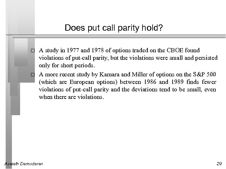 Does put call parity hold? A study in 1977 and 1978 of options traded