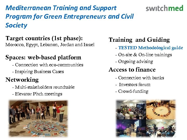 Mediterranean Training and Support Program for Green Entrepreneurs and Civil Society Target countries (1