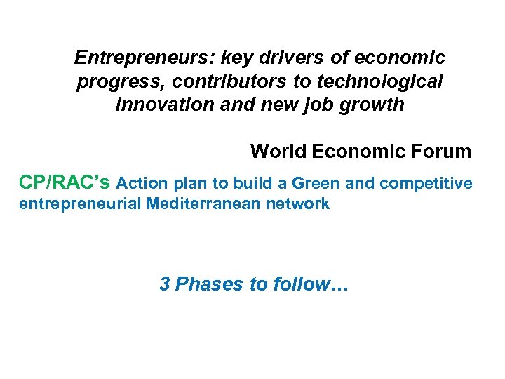 Entrepreneurs: key drivers of economic progress, contributors to technological innovation and new job growth