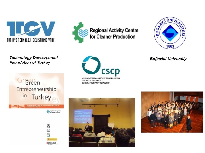 Technology Development Foundation of Turkey Boğaziçi University 