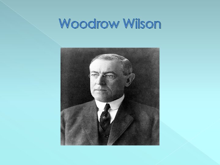 Woodrow Wilson 