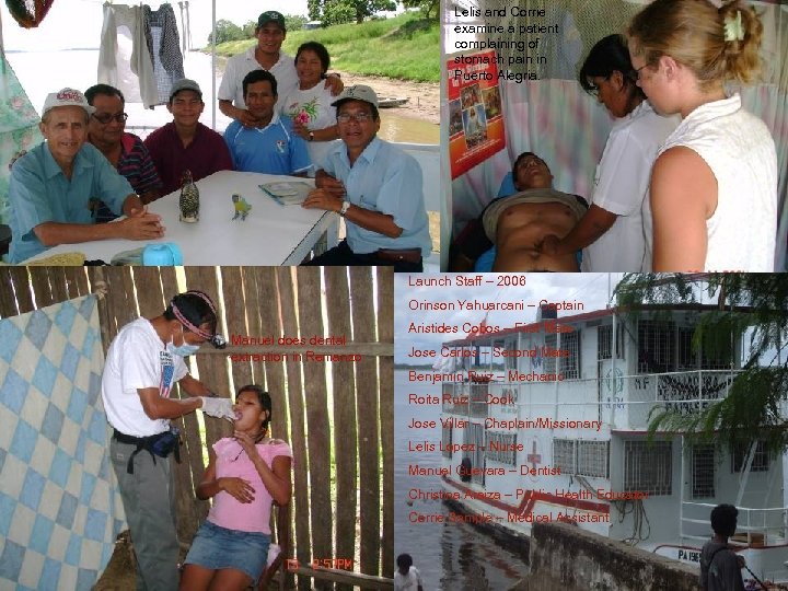Lelis and Corrie examine a patient complaining of stomach pain in Puerto Alegria. Launch