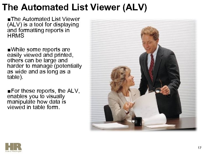 The Automated List Viewer (ALV) ■The Automated List Viewer (ALV) is a tool for