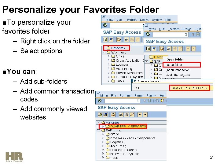 Personalize your Favorites Folder ■To personalize your favorites folder: – Right click on the