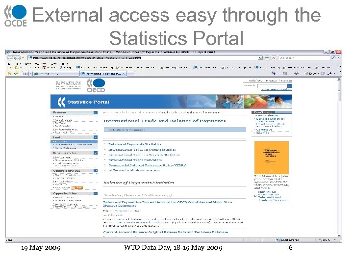 External access easy through the Statistics Portal 19 May 2009 WTO Data Day, 18