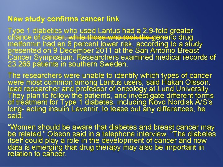 New study confirms cancer link Type 1 diabetics who used Lantus had a 2.