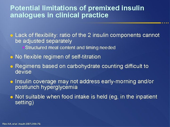 Potential limitations of premixed insulin analogues in clinical practice l Lack of flexibility: ratio