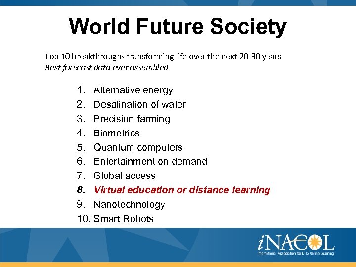 World Future Society Top 10 breakthroughs transforming life over the next 20 -30 years