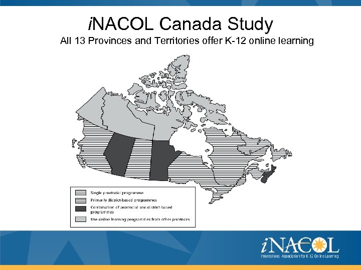 i. NACOL Canada Study All 13 Provinces and Territories offer K-12 online learning 