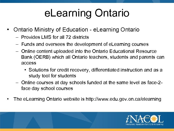 e. Learning Ontario • Ontario Ministry of Education - e. Learning Ontario – Provides