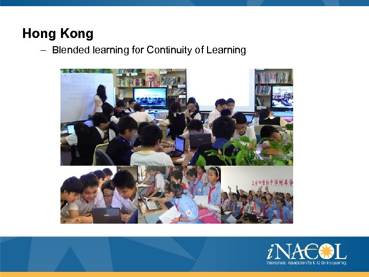 Hong Kong – Blended learning for Continuity of Learning 