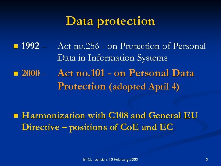 Data protection n 1992 – Act no. 256 - on Protection of Personal Data