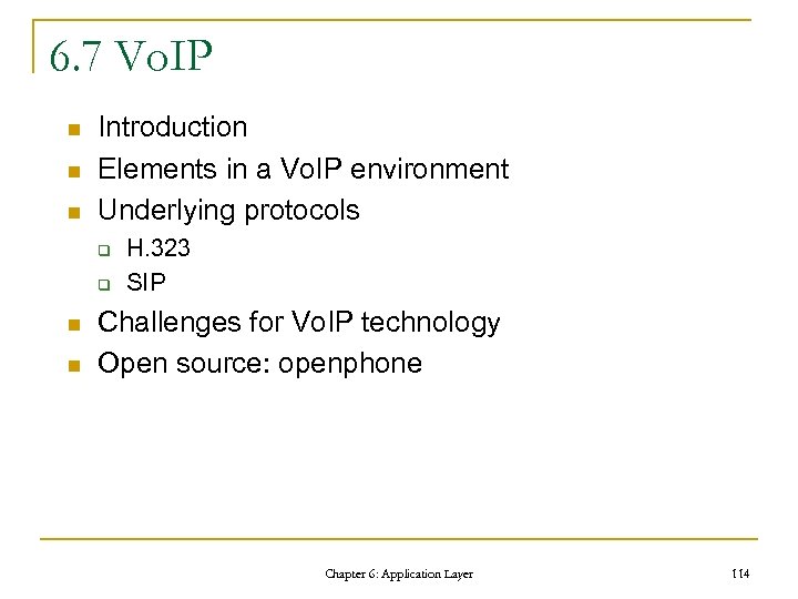 6. 7 Vo. IP n n n Introduction Elements in a Vo. IP environment