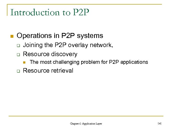 Introduction to P 2 P n Operations in P 2 P systems q q