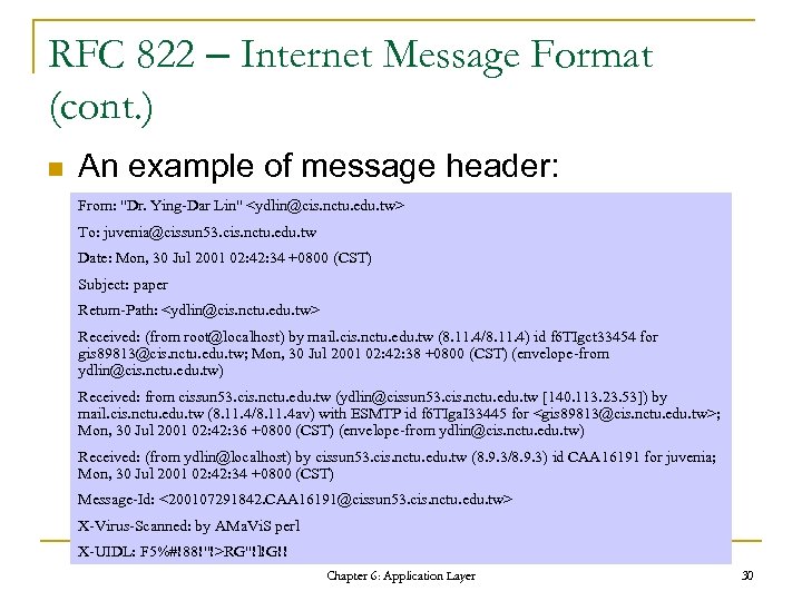 RFC 822 – Internet Message Format (cont. ) n An example of message header: