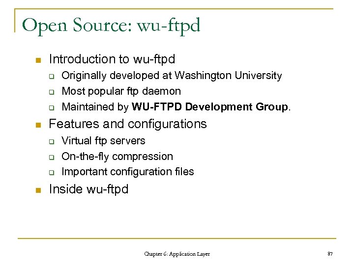 Open Source: wu-ftpd n Introduction to wu-ftpd q q q n Features and configurations