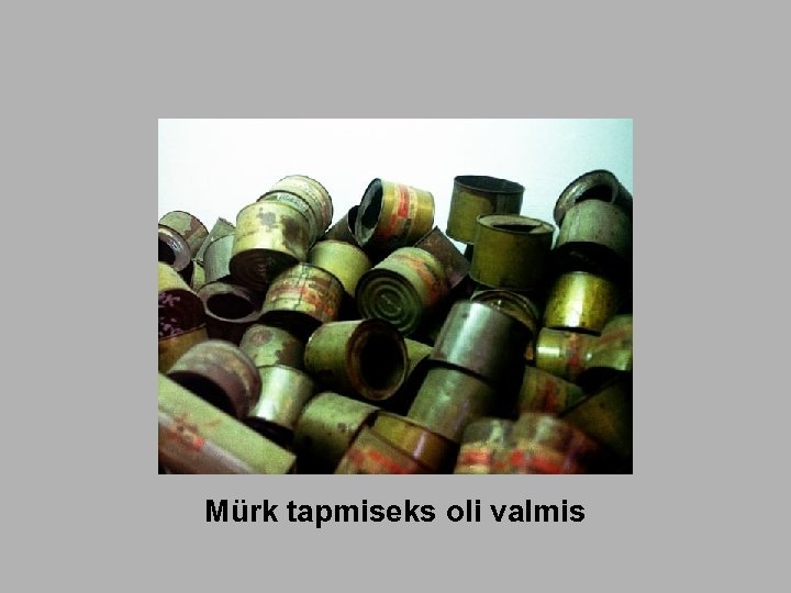 Mürk tapmiseks oli valmis 