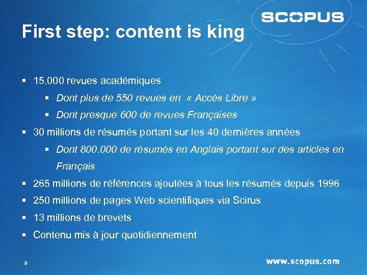 First step: content is king § 15. 000 revues académiques § Dont plus de