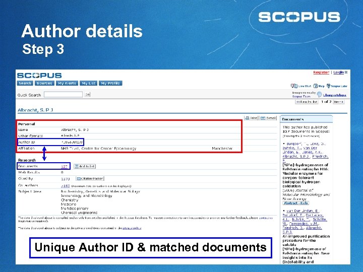 Author details Step 3 Unique Author ID & matched documents 17 