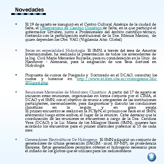 Novedades • El 19 de agosto se inauguró en el Centro Cultural América de