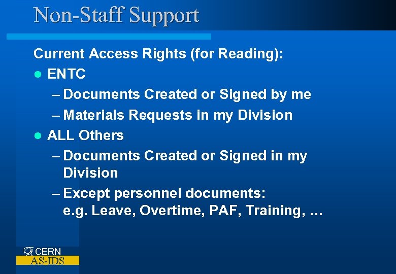 Non-Staff Support Current Access Rights (for Reading): l ENTC – Documents Created or Signed