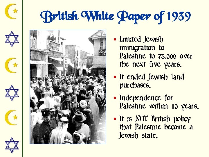 British White Paper of 1939 § Limited Jewish immigration to Palestine to 75, 000