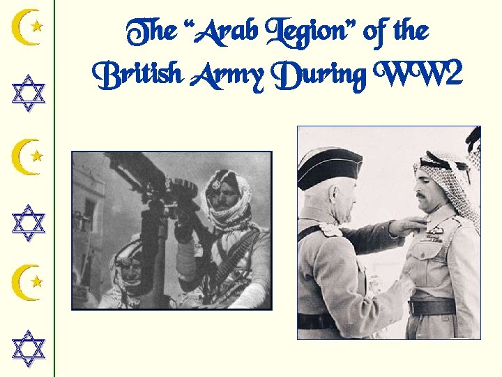 The “Arab Legion” of the British Army During WW 2 