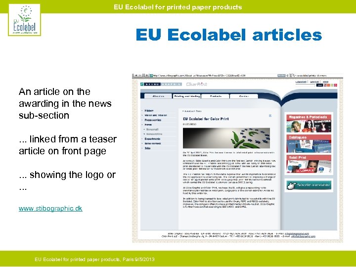 EU Ecolabel for printed paper products EU Ecolabel articles An article on the awarding