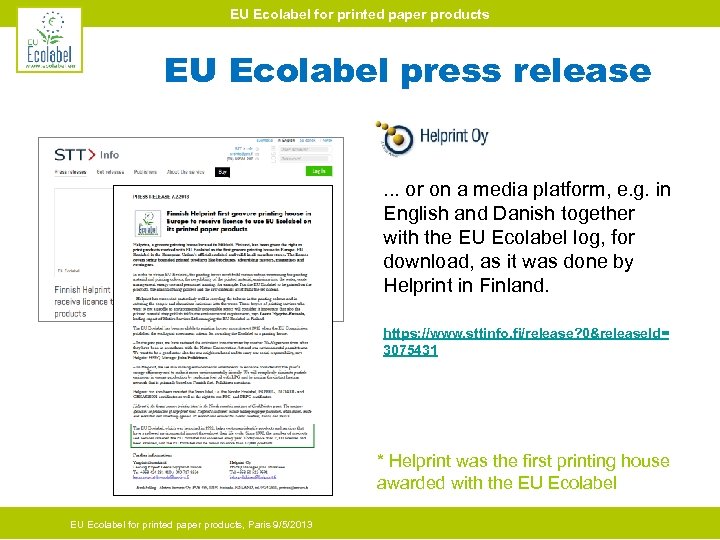 EU Ecolabel for printed paper products EU Ecolabel press release . . . or