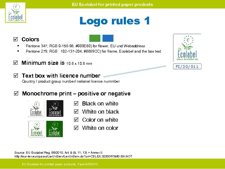 EU Ecolabel for printed paper products Logo rules 1 Colors § § Pantone 347;