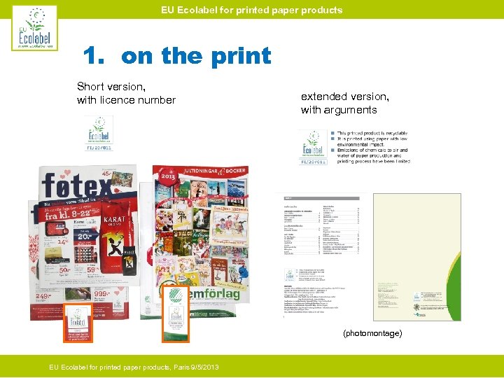 EU Ecolabel for printed paper products 1. on the print Short version, with licence