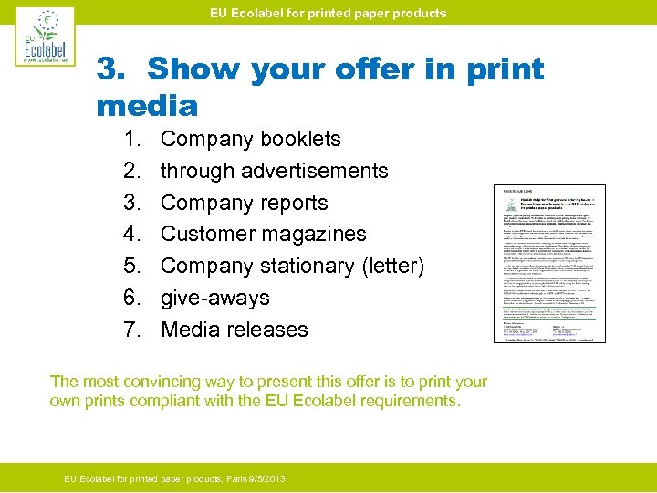 EU Ecolabel for printed paper products 3. Show your offer in print media 1.