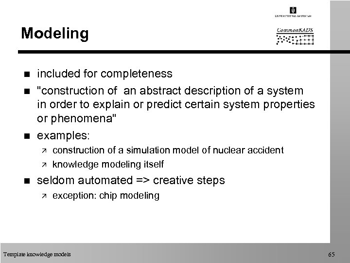 Modeling n n n included for completeness 