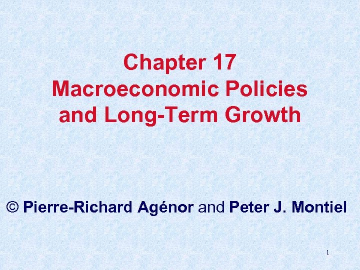 Chapter 17 Macroeconomic Policies And Long Term Growth