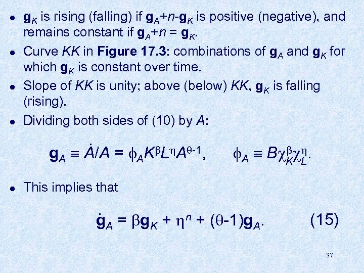 l l g. K is rising (falling) if g. A+n-g. K is positive (negative),
