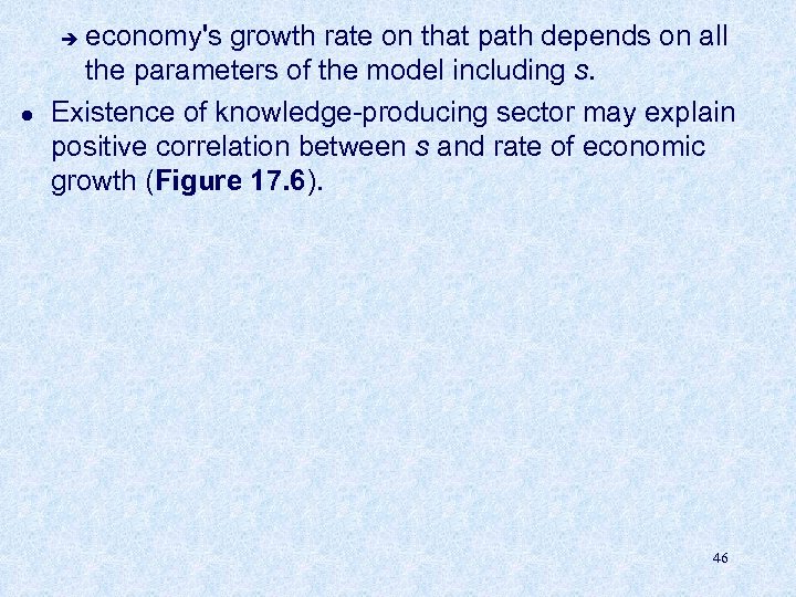 economy's growth rate on that path depends on all the parameters of the model