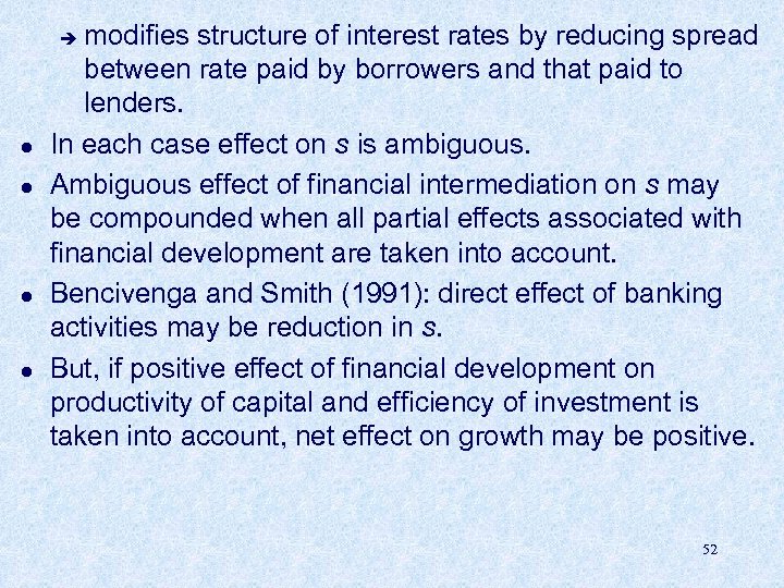 modifies structure of interest rates by reducing spread between rate paid by borrowers and