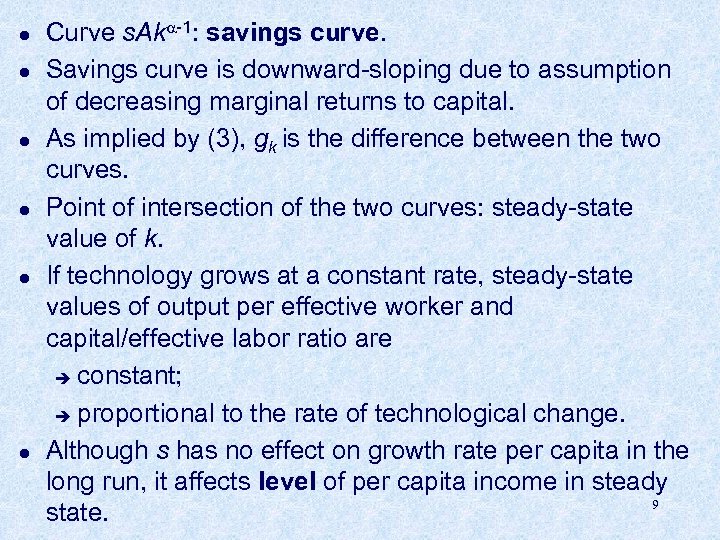 l l l Curve s. Ak -1: savings curve. Savings curve is downward-sloping due