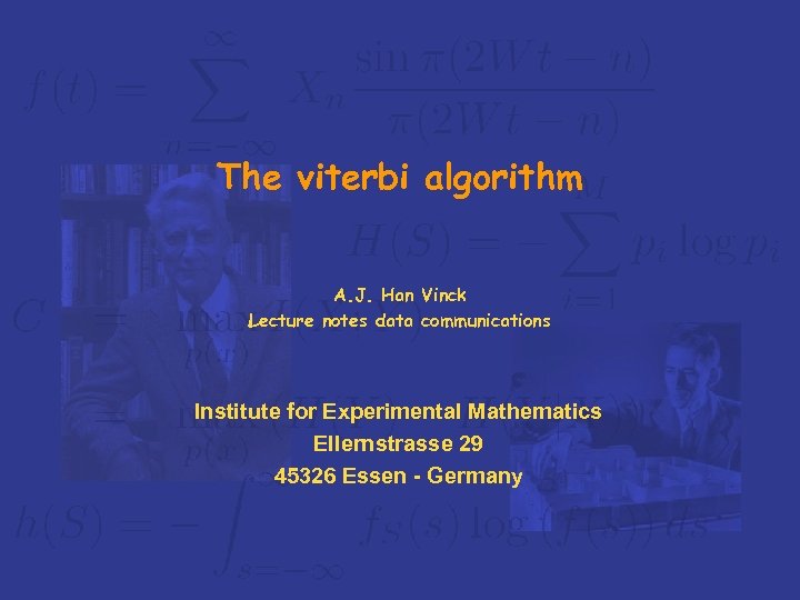 The viterbi algorithm A. J. Han Vinck Lecture notes data communications Institute for Experimental