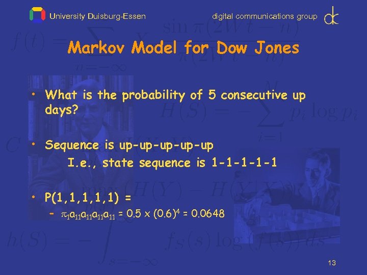 University Duisburg-Essen digital communications group Markov Model for Dow Jones • What is the